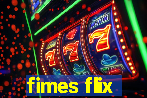 fimes flix